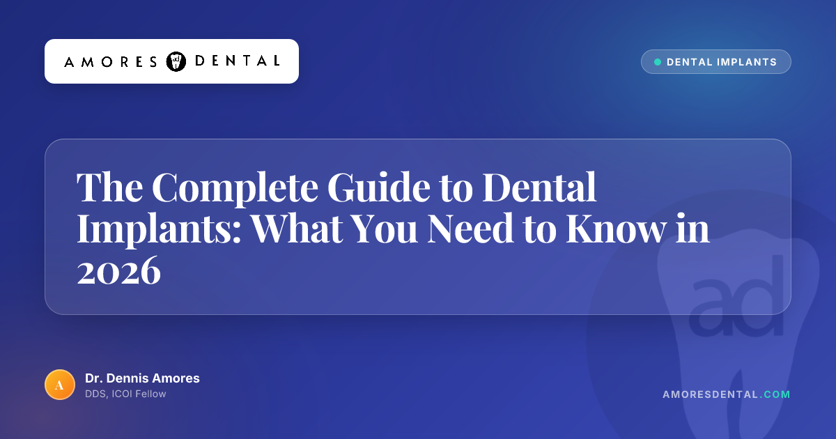 The Complete Guide to Dental Implants: What You Need to Know in 2026